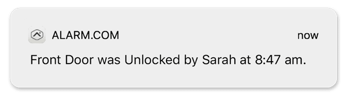 Alarm com now front door unlocked by sarah at 7am.
